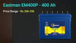 Eastman 400Ah Battery Review: Best Inverter Battery for Home in 2025?